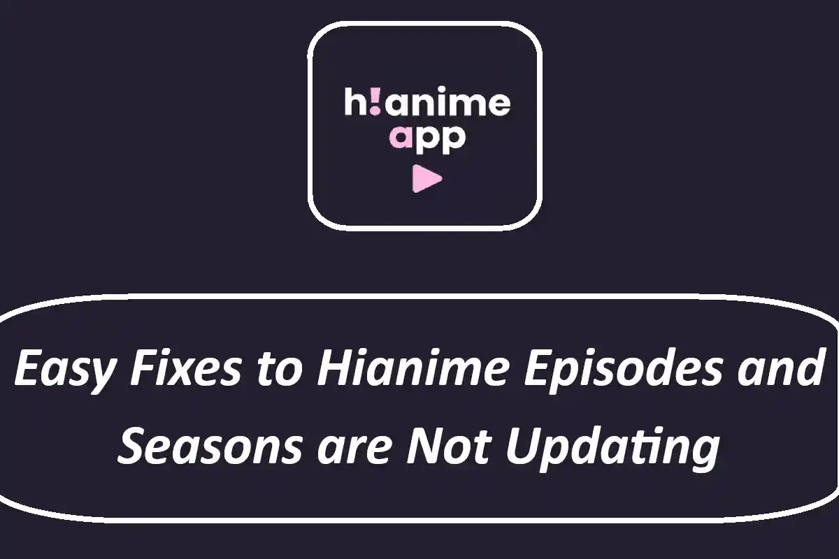 Easy Fixes to Hianime Episodes and Seasons are Not Updating